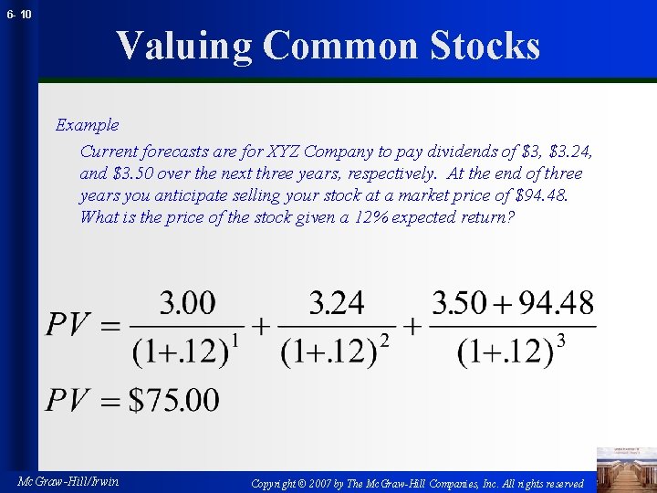 6 - 10 Valuing Common Stocks Example Current forecasts are for XYZ Company to