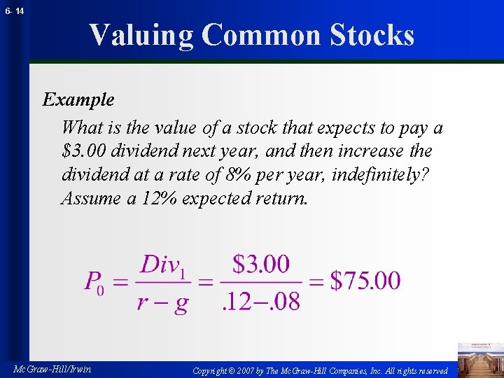 6 - 14 Valuing Common Stocks Example What is the value of a stock