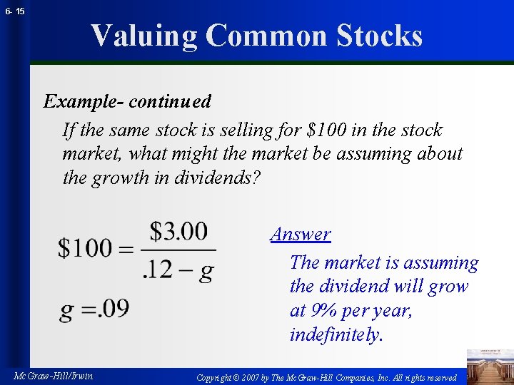 6 - 15 Valuing Common Stocks Example- continued If the same stock is selling