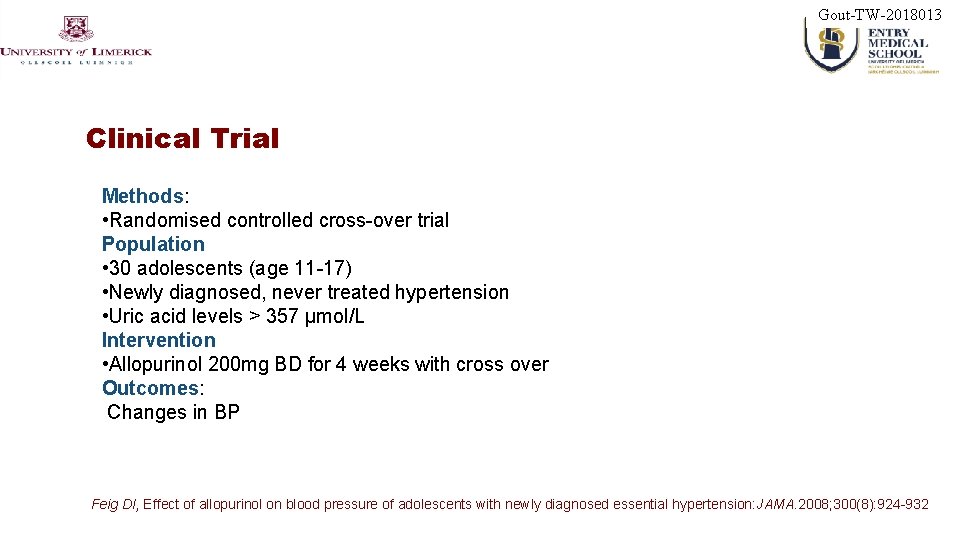 Gout-TW-2018013 Clinical Trial Methods: • Randomised controlled cross-over trial Population • 30 adolescents (age