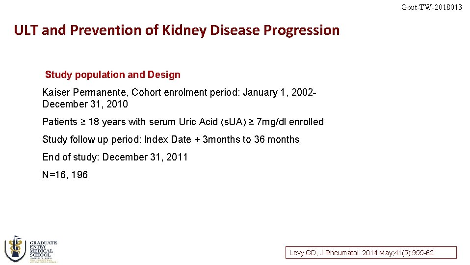 Gout-TW-2018013 ULT and Prevention of Kidney Disease Progression Study population and Design Kaiser Permanente,