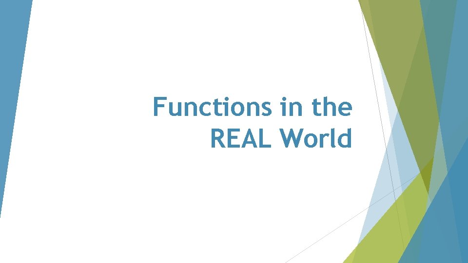 Functions in the REAL World 