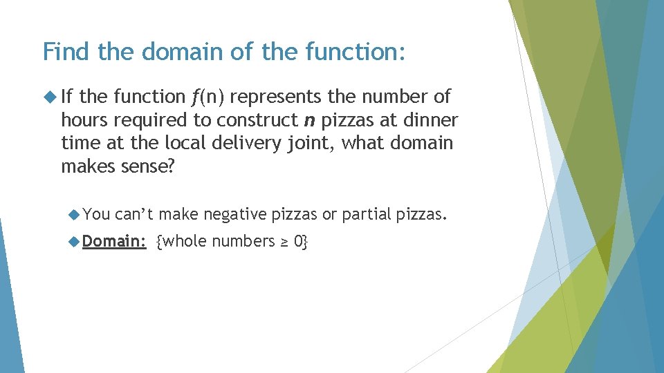 Find the domain of the function: If the function f(n) represents the number of