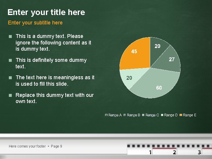 Enter your title here Enter your subtitle here < This is a dummy text.