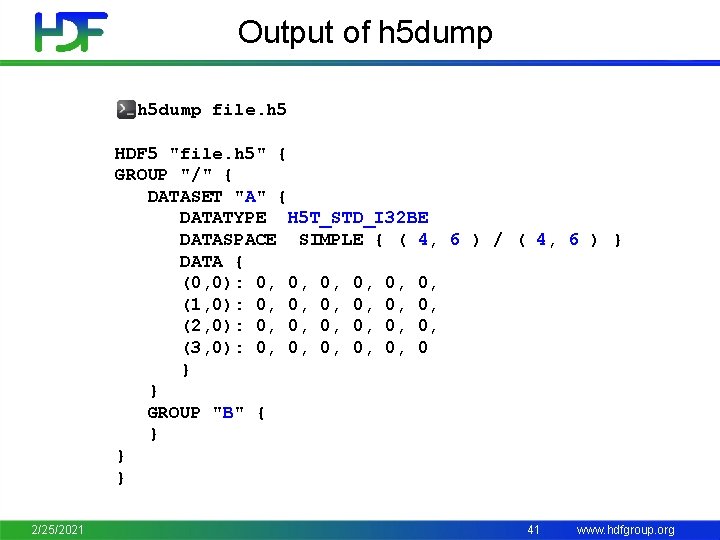 Output of h 5 dump file. h 5 HDF 5 "file. h 5" {