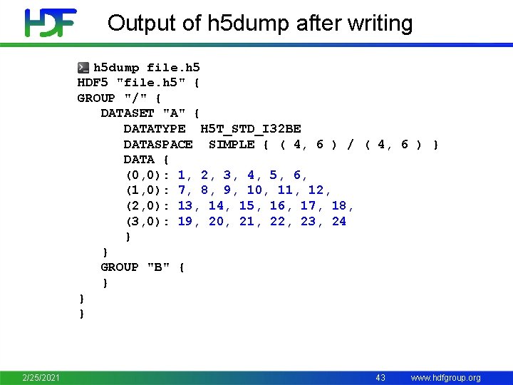 Output of h 5 dump after writing $ h 5 dump file. h 5