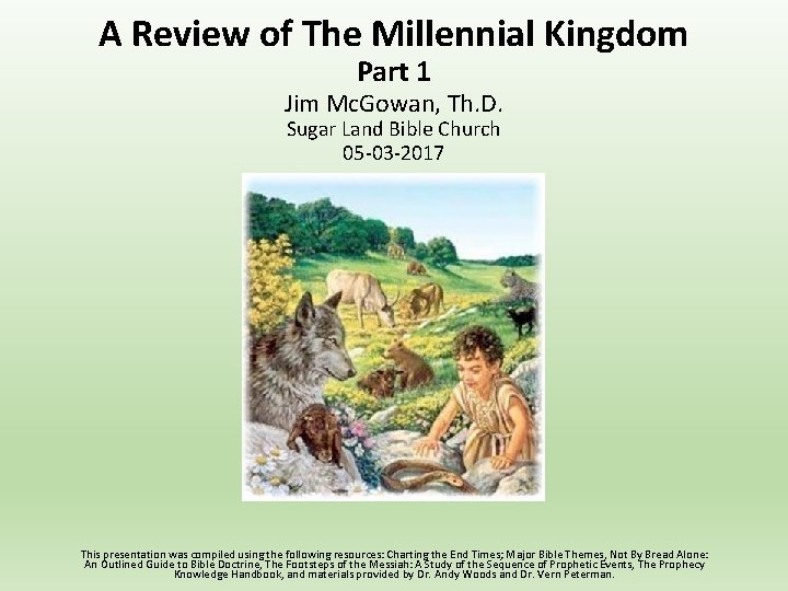 A Review of The Millennial Kingdom Part 1 Jim Mc. Gowan, Th. D. Sugar