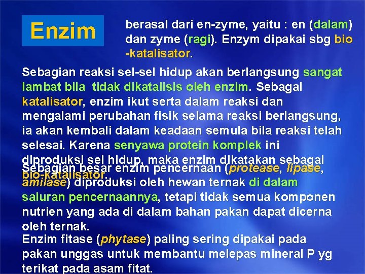 berasal dari en-zyme, yaitu : en (dalam) dan zyme (ragi). Enzym dipakai sbg bio berasal dari en-zyme, yaitu : en (dalam) dan zyme (ragi). Enzym dipakai sbg bio