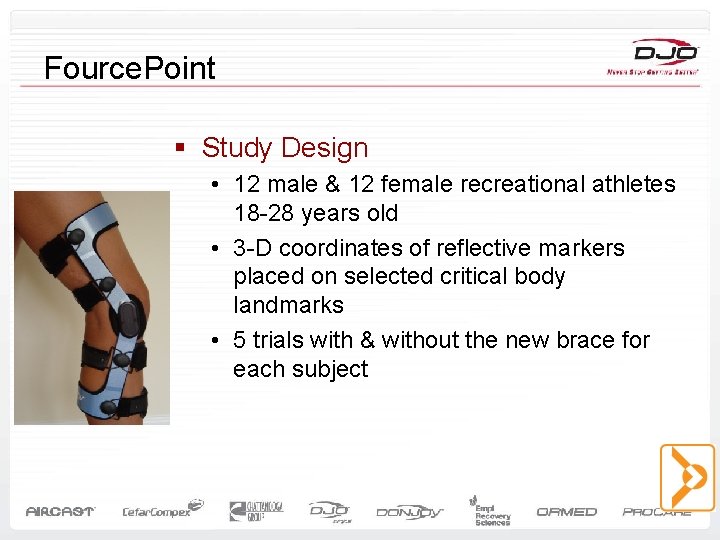 Fource. Point § Study Design • 12 male & 12 female recreational athletes 18