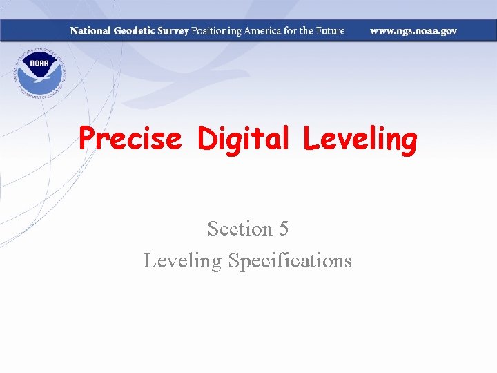Precise Digital Leveling Section 5 Leveling Specifications 