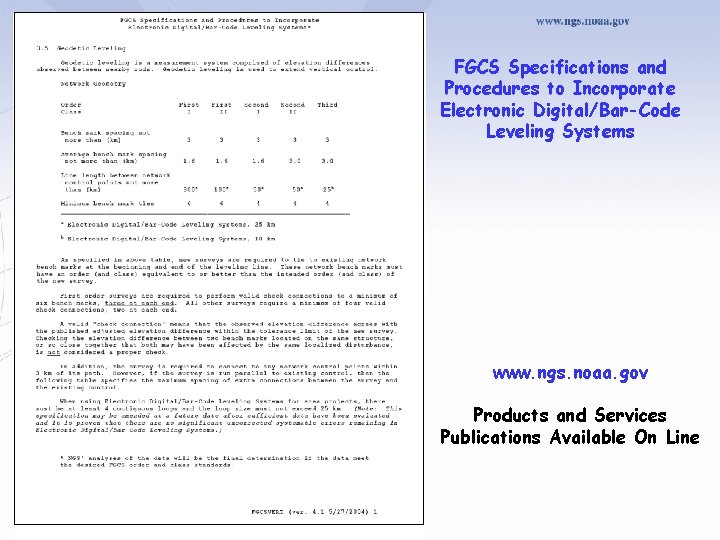 FGCS Specifications and Procedures to Incorporate Electronic Digital/Bar-Code Leveling Systems www. ngs. noaa. gov