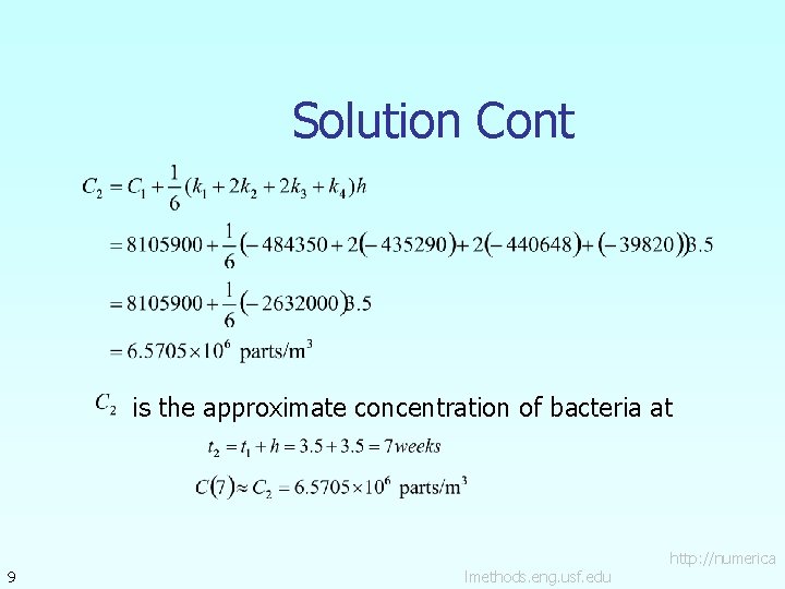 Solution Cont is the approximate concentration of bacteria at 9 lmethods. eng. usf. edu