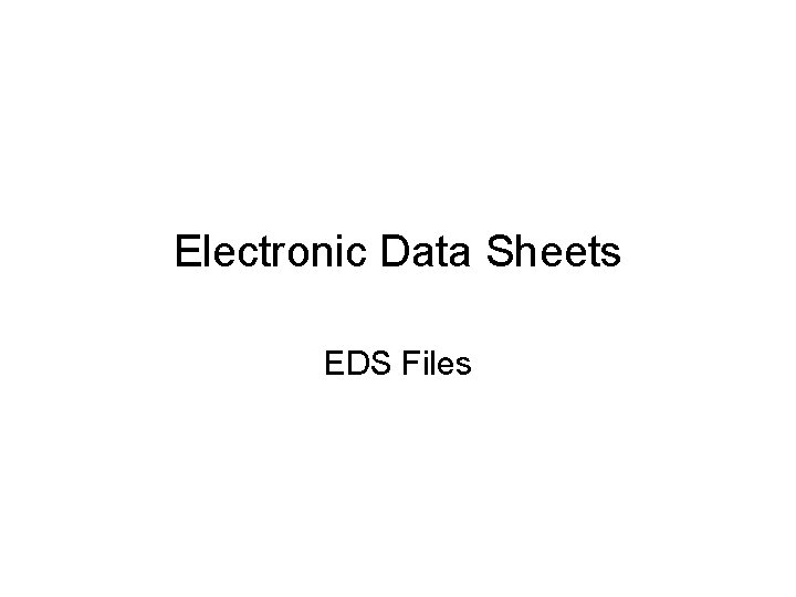 Electronic Data Sheets EDS Files 