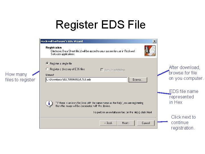 Register EDS File How many files to register After download, browse for file on