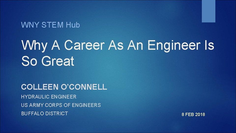 WNY STEM Hub Why A Career As An Engineer Is So Great COLLEEN O’CONNELL