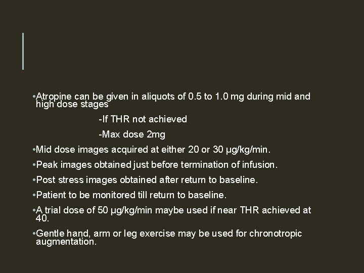  • Atropine can be given in aliquots of 0. 5 to 1. 0
