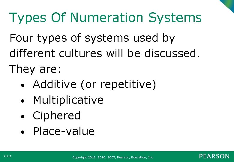 Types Of Numeration Systems Four types of systems used by different cultures will be