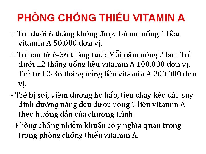 PHÒNG CHỐNG THIẾU VITAMIN A + Trẻ dưới 6 tháng không được bú mẹ PHÒNG CHỐNG THIẾU VITAMIN A + Trẻ dưới 6 tháng không được bú mẹ
