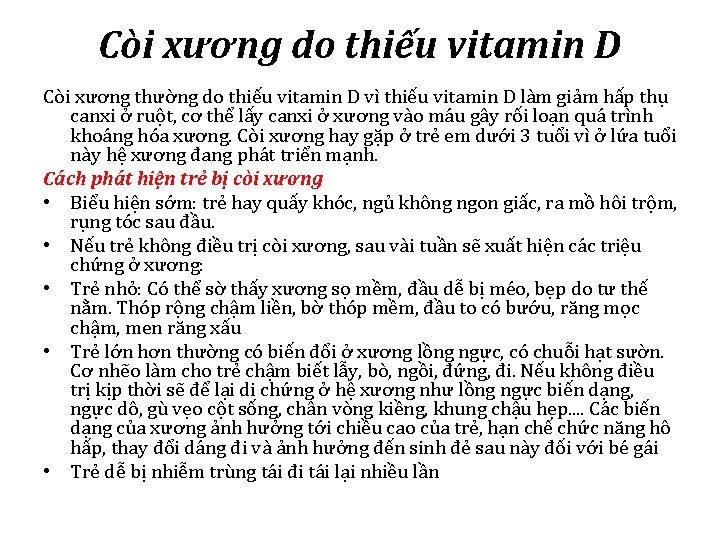 Còi xương do thiếu vitamin D Còi xương thường do thiếu vitamin D vì Còi xương do thiếu vitamin D Còi xương thường do thiếu vitamin D vì