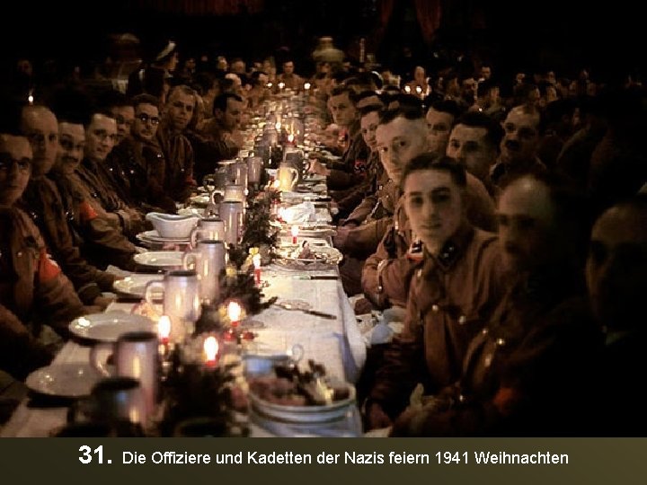 31. Die Offiziere und Kadetten der Nazis feiern 1941 Weihnachten 