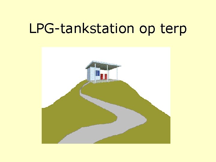 LPG-tankstation op terp LPG-tankstation op terp