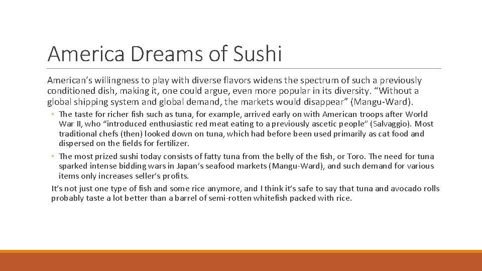 America Dreams of Sushi American’s willingness to play with diverse flavors widens the spectrum