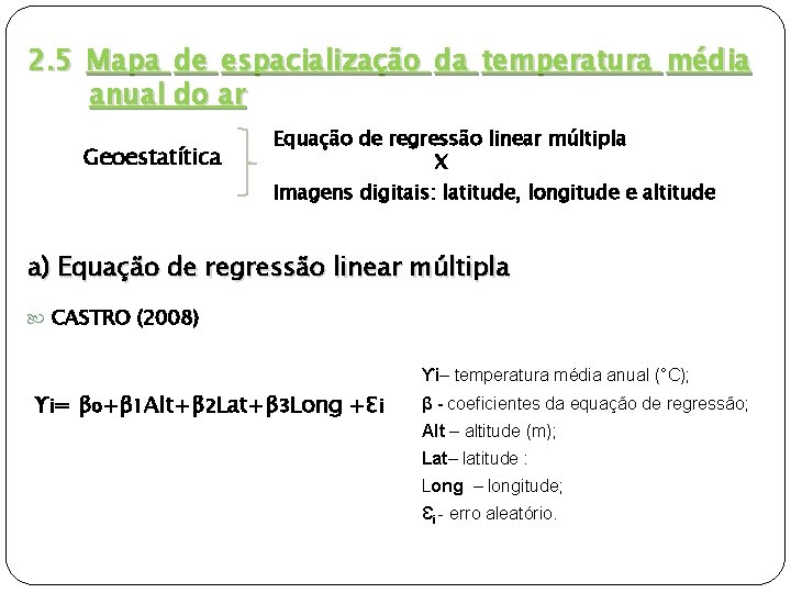 2. 5 Mapa de espacialização da temperatura média anual do ar Geoestatítica Equação de