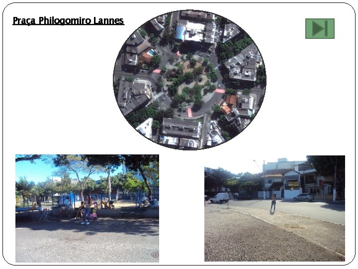 Praça Philogomiro Lannes 