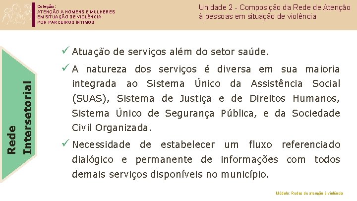 Unidade 2 - Composição da Rede de Atenção à pessoas em situação de violência