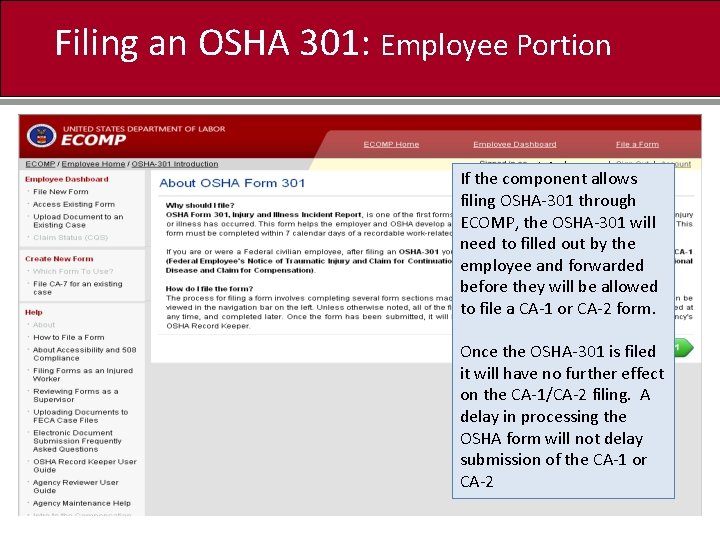 Filing an OSHA 301: Employee Portion Joe Employee If the component allows filing OSHA-301