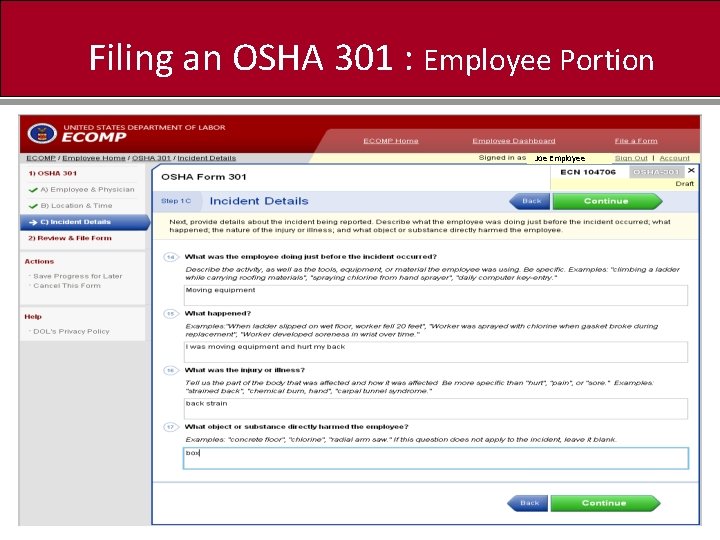 Filing an OSHA 301 : Employee Portion Joe Employee 