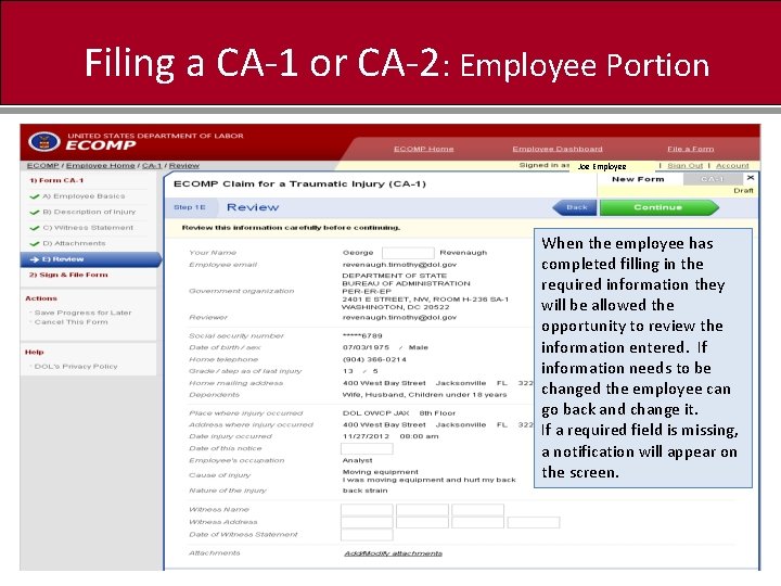 Filing a CA-1 or CA-2: Employee Portion Joe Employee When the employee has completed