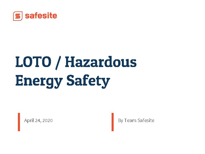 LOTO / Hazardous Energy Safety April 24, 2020 By Team Safesite 