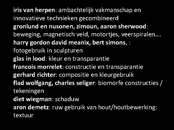 iris van herpen: ambachtelijk vakmanschap en innovatieve technieken gecombineerd gronlund en nusonen, zimoun, aaron