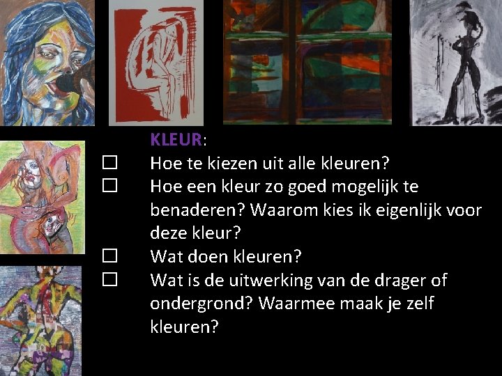 � � KLEUR: Hoe te kiezen uit alle kleuren? Hoe een kleur zo goed