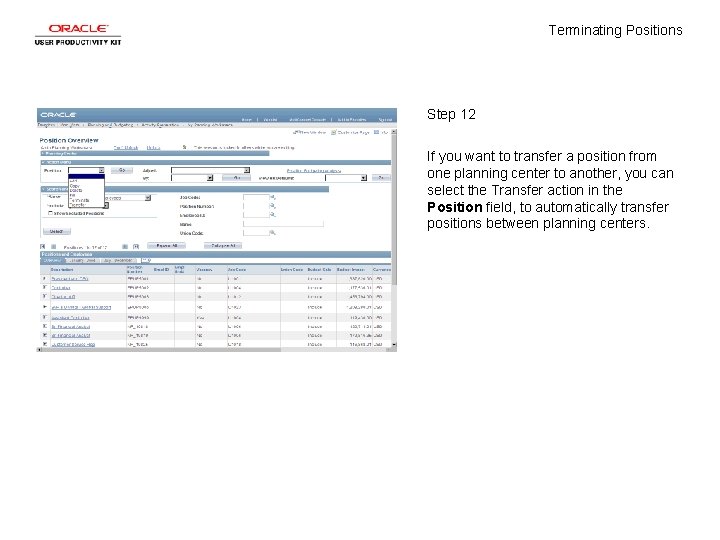 Terminating Positions Step 12 If you want to transfer a position from one planning