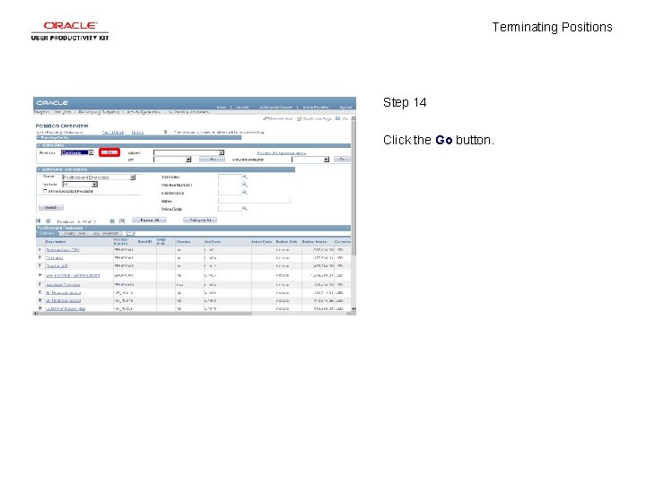 Terminating Positions Step 14 Click the Go button. 