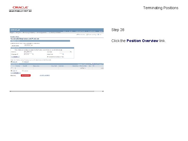 Terminating Positions Step 28 Click the Position Overview link. 