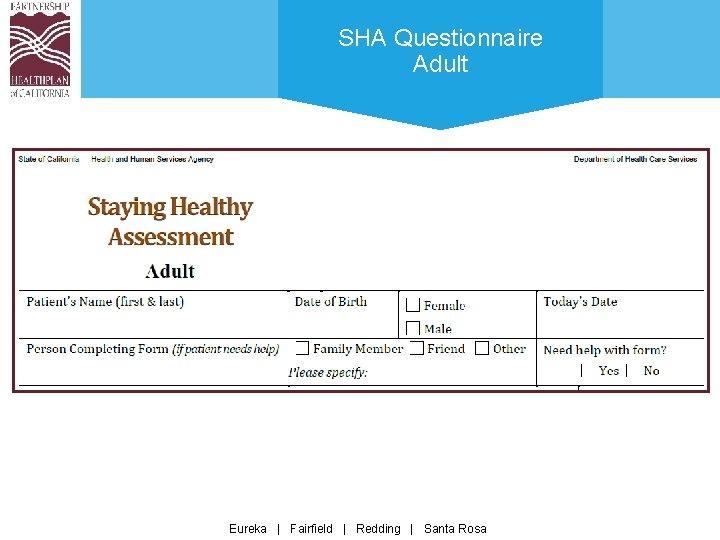 SHA Questionnaire Adult Eureka | Fairfield | Redding | Santa Rosa 