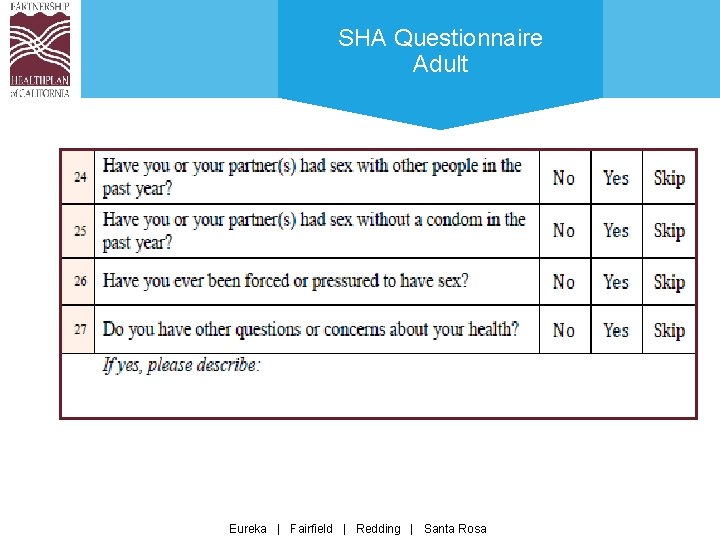 SHA Questionnaire Adult Eureka | Fairfield | Redding | Santa Rosa 