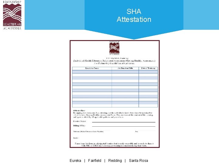 SHA Attestation Eureka | Fairfield | Redding | Santa Rosa 