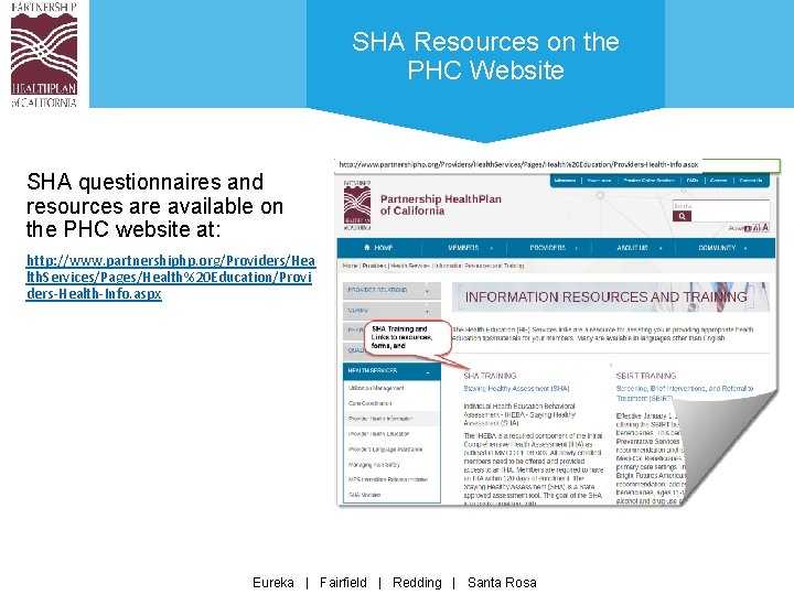 SHA Resources on the PHC Website SHA questionnaires and resources are available on the