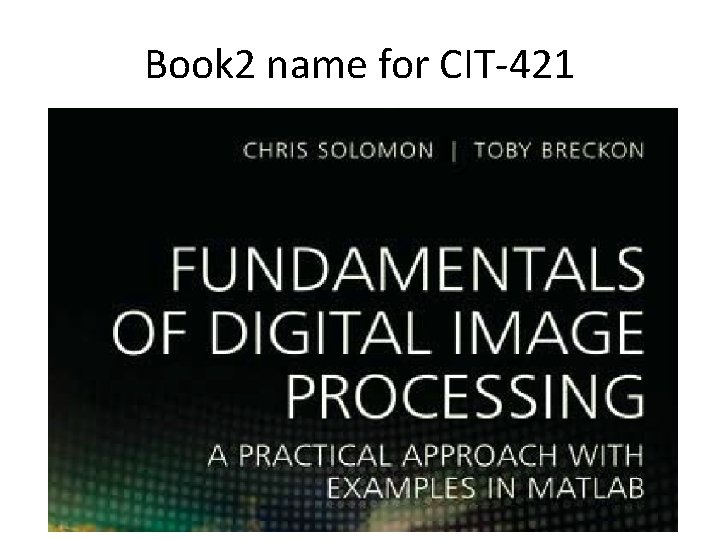 Book 2 name for CIT-421 