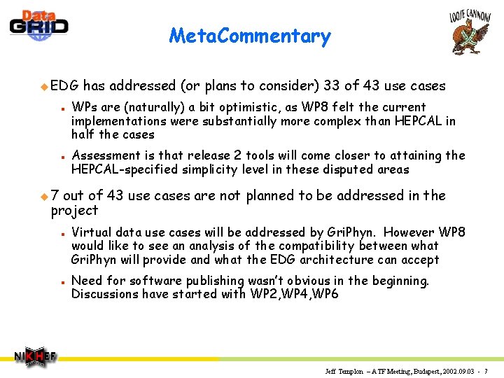 Meta. Commentary u EDG n n has addressed (or plans to consider) 33 of