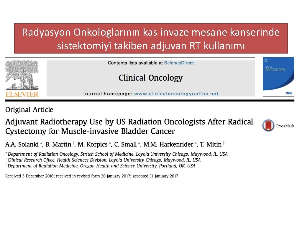 Radyasyon Onkologlarının kas invaze mesane kanserinde sistektomiyi takiben adjuvan RT kullanımı 