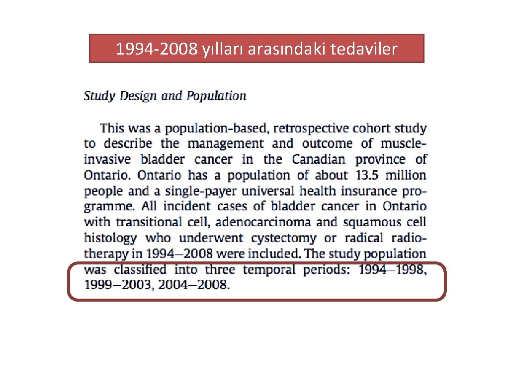 1994 -2008 yılları arasındaki tedaviler 