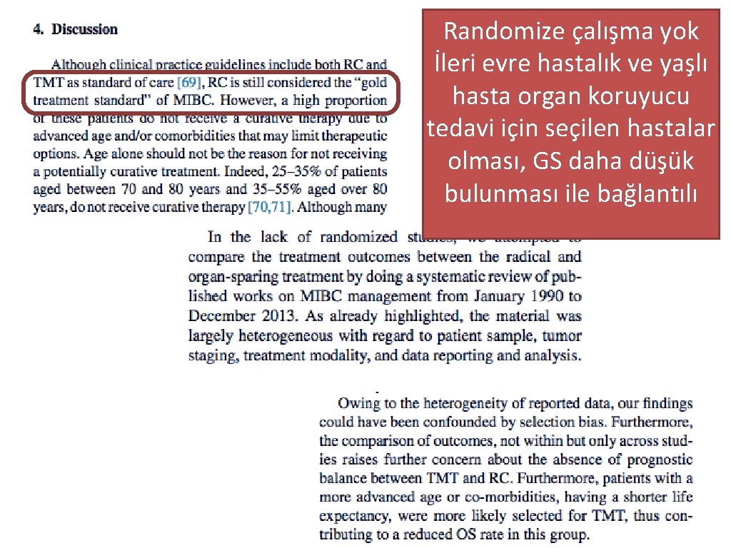 Randomize çalışma yok İleri evre hastalık ve yaşlı hasta organ koruyucu tedavi için seçilen