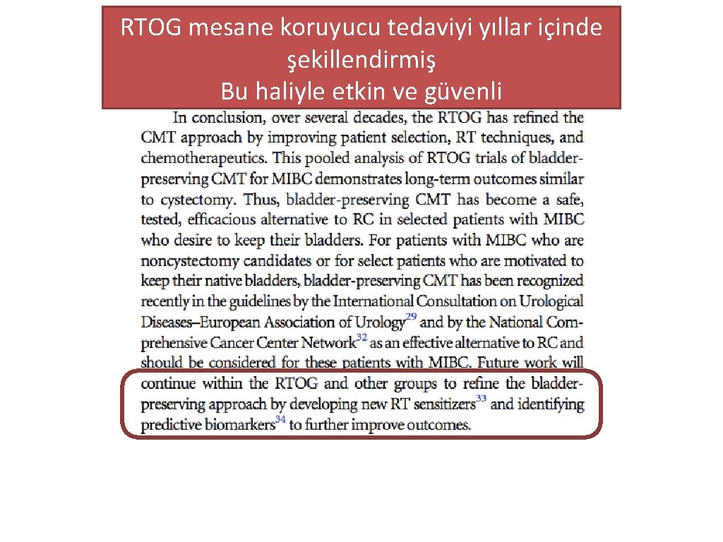 RTOG mesane koruyucu tedaviyi yıllar içinde şekillendirmiş Bu haliyle etkin ve güvenli 