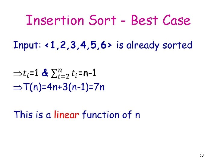 Insertion Sort - Best Case • 10 