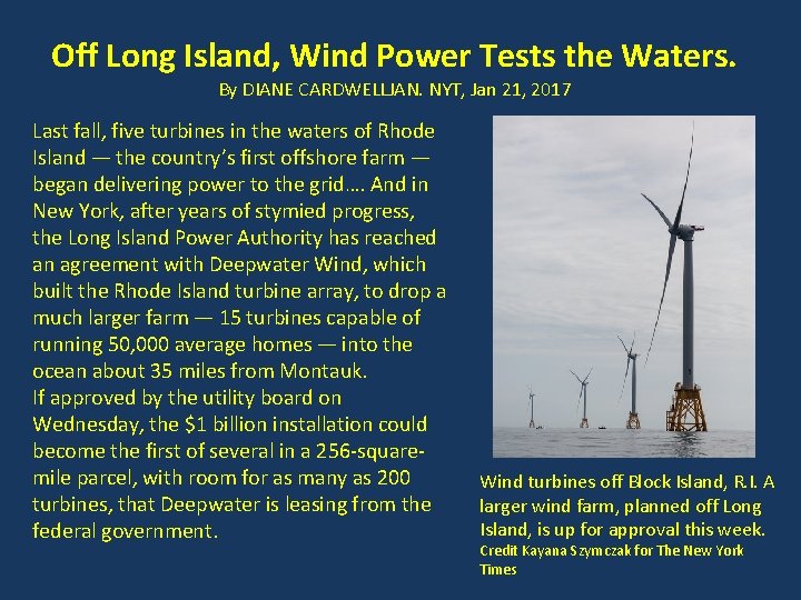 Off Long Island, Wind Power Tests the Waters. By DIANE CARDWELLJAN. NYT, Jan 21,